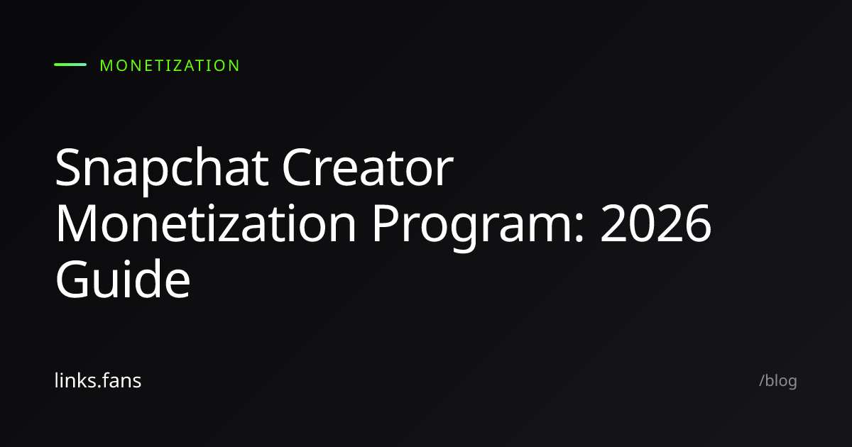 Snapchat Creator Monetization Program: 2026 Guide - Links