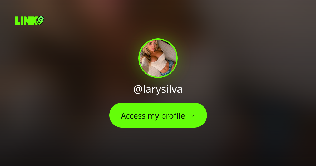 @larysilva — all links & socials | Links