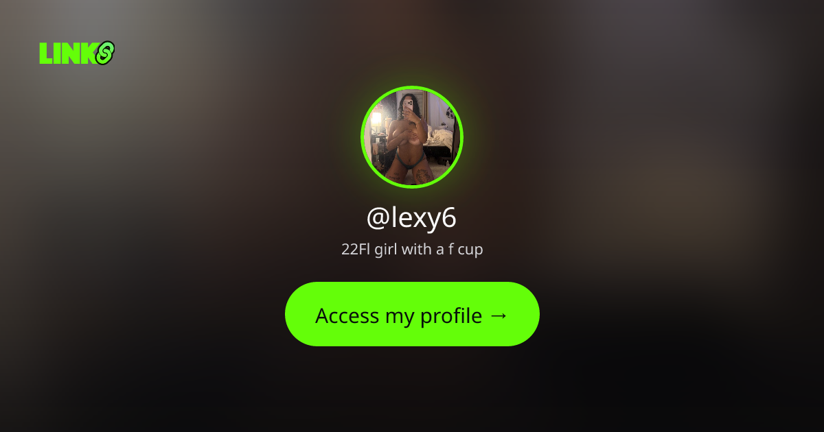 @lexy6 — all links & socials | Links
