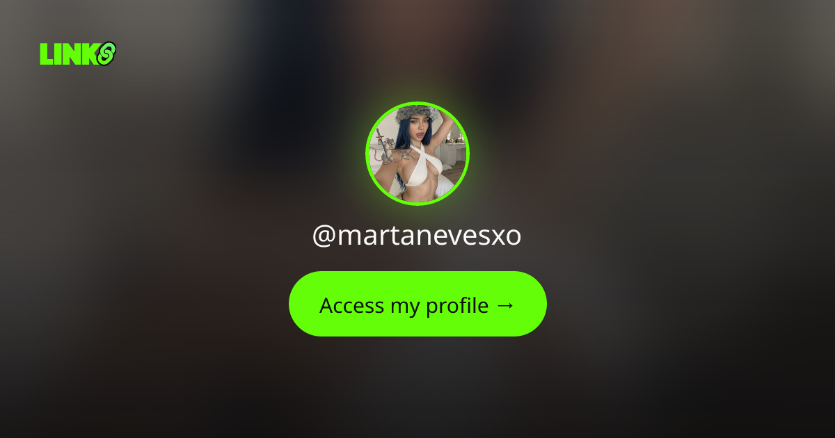 @martanevesxo — all links & socials | Links